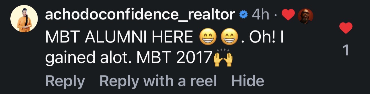 Instagram comment from @achodoconfidence_realtor about MBT